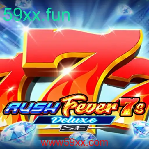 Descubra o Empolgante Mundo de RushFever7sDeluxeSE: A Nova Sensação dos Jogos